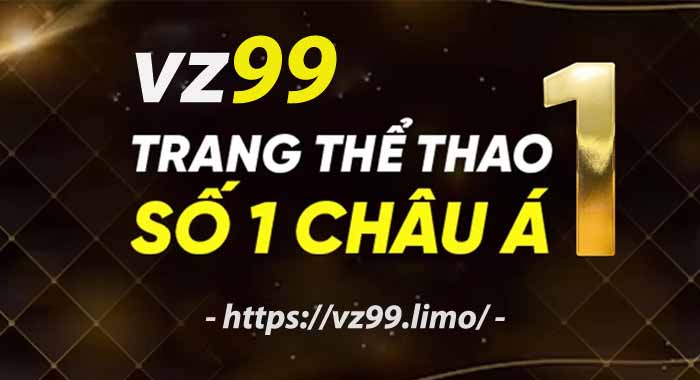 VZ99 là trang thể thao số 1 tại Châu Á